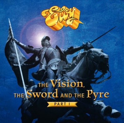 Eloy - The Vision, The Sword & The Pyre (Part I) Poster (cover)