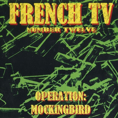 French TV - 12: OPERATION: Mockingbird Poster (cover)