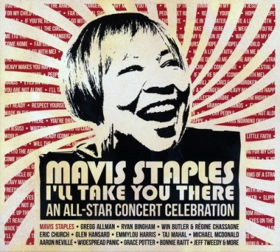 Mavis Staples - I'll Take You There: An All-Star Concert Celebration Poster (cover)